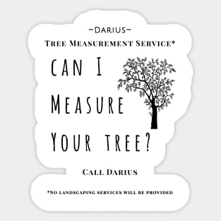 Can I Measure Your Tree? Sticker